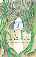 Cover: Tala und der verschollene Weise 1 - BoD - Books on Demand