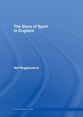 Cover: The Story of Sport in England - Routledge