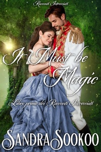 Enlarge image Cover: It Must be Magic (Racconti Intrecciati, #1) - Sandra Sookoo