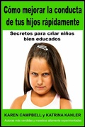 Cover: C&oacute;mo mejorar la conducta de tus hijos r&aacute;pidamente (Crianza Positiva) - Crianza Positiva