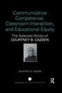 Cover: Communicative Competence, Classroom Interaction, and Educational Equity - Routledge