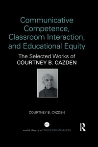 Enlarge image Cover: Communicative Competence, Classroom Interaction, and Educational Equity - Routledge
