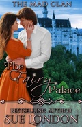 Cover: The Fairy Palace (The Mad Clan, #2) - Sue London