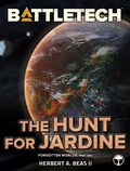 Cover: BattleTech: The Hunt for Jardine (Forgotten Worlds, Part One) - Catalyst Game Labs