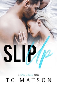 Enlarge image Cover: Slip Up (Taking Chances, #3) - Taking Chances