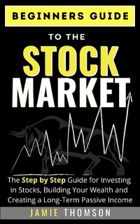 Enlarge image Cover: Beginner Guide to the Stock Market - The Life Graduate Publishing Group
