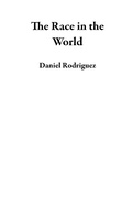 Cover: The Race in the World - Daniel Rodriguez