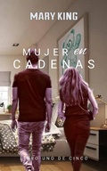 Cover: Mujer en Cadenas (Todas) - Babelcube Inc.