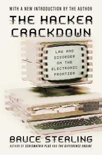 Enlarge image Cover: The Hacker Crackdown - Open Road Media