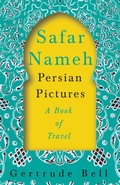 Cover: Safar Nameh - Persian Pictures - A Book Of Travel - Read Books Ltd.