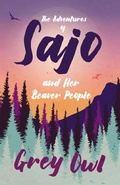 Cover: The Adventures of Sajo and Her Beaver People - Read Books Ltd.