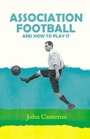 Cover: Association Football - Read Books Ltd.
