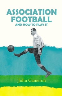Abbildung von: Association Football - Read Books Ltd.