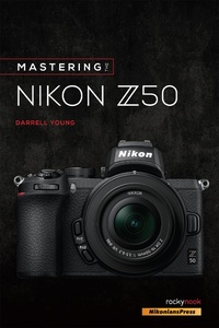 Abbildung von: Mastering the Nikon Z50 - Rocky Nook