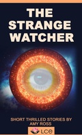 Cover: The Stranger Watcher (Short Trilled Stories, #1) - Short Trilled Stories