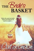 Cover: The Bride's Basket (Baskets, #3) - Cait London Books