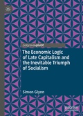 Cover: The Economic Logic of Late Capitalism and the Inevitable Triumph of Socialism - Palgrave Macmillan