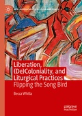 Cover: Liberation, (De)Coloniality, and Liturgical Practices - Palgrave Macmillan