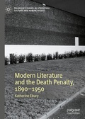 Cover: Modern Literature and the Death Penalty, 1890-1950 - Palgrave Macmillan