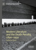 Cover: Modern Literature and the Death Penalty, 1890-1950 - Palgrave Macmillan