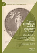 Cover: Popular Legitimism and the Monarchy in France - Palgrave Macmillan