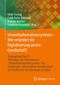 Cover: Umweltinformationssysteme - Wie ver&auml;ndert die Digitalisierung unsere Gesellschaft? - Springer Vieweg