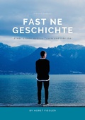 Cover: Fast ne Geschichte - BoD - Books on Demand