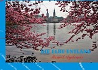 Abbildung von: Die Elbe entlang - Books on Demand