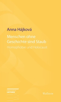 Abbildung von: Menschen ohne Geschichte sind Staub - Wallstein