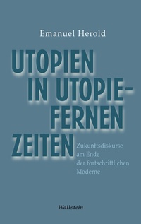 Abbildung von: Utopien in utopiefernen Zeiten - Wallstein