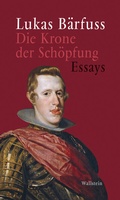 Cover: Die Krone der Sch&ouml;pfung - Wallstein
