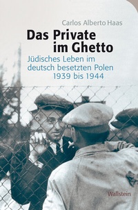 Abbildung von: Das Private im Ghetto - Wallstein