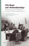 Cover: Fritz Bauer und &raquo;Achtundsechzig&laquo; - Wallstein