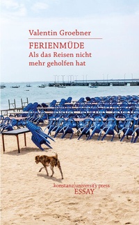 Enlarge image Cover: Ferienmüde - Konstanz University Press