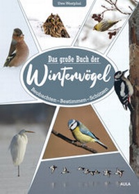 Abbildung von: Das große Buch der Wintervögel - AULA-Verlag