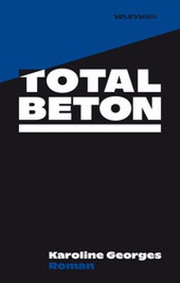 Enlarge image Cover: Totalbeton - Secession Verlag für Literatur
