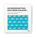 Cover: Wir m&uuml;ssen mittags nicht mehr schlafen! - Was mit Kindern