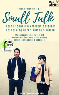 Abbildung von: Small Talk - Lerne schnell & effektiv besseres Networking durch Kommunikation - Best of HR