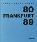 Cover: Architekturf&uuml;hrer Frankfurt 1980-1989 - Junius