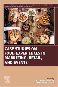 Abbildung von: Case Studies on Food Experiences in Marketing, Retail, and Events - Woodhead Publishing