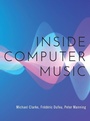 Cover: Inside Computer Music - Oxford University Press Inc