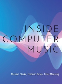 Enlarge image Cover: Inside Computer Music - Oxford University Press Inc