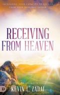 Cover: Receiving from Heaven - Destiny Image Incorporated