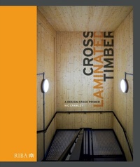 Abbildung von: Cross Laminated Timber - RIBA Publishing