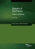 Cover: Dynamics of Trial Practice - West Academic Press