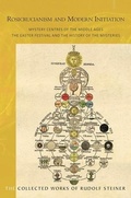 Cover: Rosicrucianism and Modern Initiation - Rudolf Steiner Press