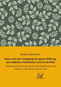 Abbildung von: Reise nach dem Vorgebirge der guten Hoffnung, den südlichen Polarländern und um die Welt - Classic-Library