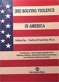 Enlarge image Cover: (Re)Solving Violence In America - Indo American Books