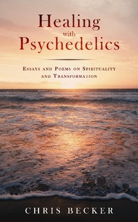 Enlarge image Cover: Healing with Psychedelics - True Way Press