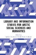 Cover: Library and Information Studies for Arctic Social Sciences and Humanities - Taylor & Francis